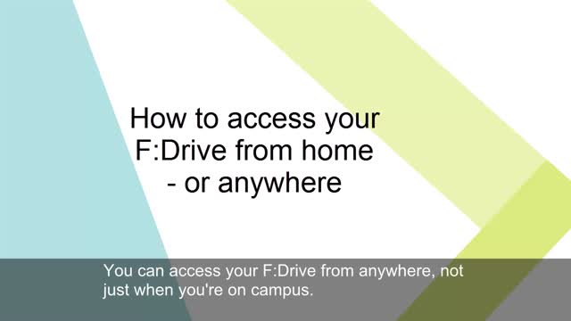 How to access your F:Drive from home